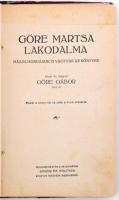 Göre Gábor (Gárdonyi Géza): Göre Martsa lakodalma. Bp., 1920, Singer és Wolfner. Korabeli félvászonkötésben, a címlap felső része hiányzik.