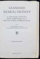 Podruzsik Béla: Legújabb szakácskönyv. A polgári konyha, házi cukrászat és a diétás főzés ismereteiv...