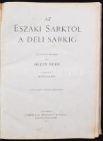 Sven Hedin: Az Északi sarktól a Déli sarkig.
Az ifjúság számára fordította: Mikes Lajos. Hetvenkét ...