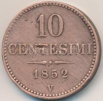 Olasz Államok / Lombardia-Velence 1852V 10c Cu T:3 ü.  Italian States / Lombardy-Venetia 1852V 10 Centesimi Cu C:F ding