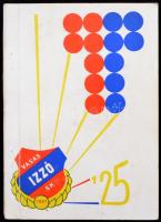 A 25 éves Vasas Izzó SK. Bp., 1976, Főv., Nyomd. V. Kiadói papírkötésben. Hartmann Gyula labdarúgó, edző dedikációjával!