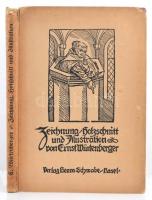 Ernst Würtenberger: Zeichnung, Holzschnitt und Illustration. Basel, 1919, Verlag Benno Schwabe. 178 p. Számos szövegközti és egész oldalas illusztrációval. Kiadói, illusztrált, kissé sérült keméynkarton-kötésben.