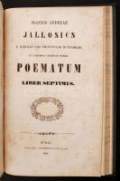 Jallosics, Ioannes Andreas [Jallosics Endre]: Poematum libri sex. Pest, 1856, Beimel József - Kozma ...