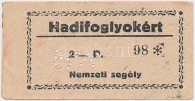 ~1940. 2P "Hadifoglyokért - Nemzeti segély" perforálva T:III