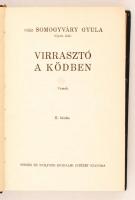 vitéz Somogyváry Gyula: Virrasztó a ködben. Versek. Bp., é.n., Singer és Wolfner. Kiadói aranyozott ...