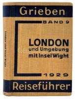 Grieben Reiseführer. Band 9. London und Umgebung mit Insel  Wight. Grieben Verlag, 1929, Berlin. Kiadói egészvászon-kötésben, jó állapotban. 7+5 térképpel.