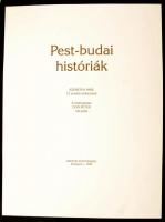 Pest-budai históriák. - Szemethy Imre 12 eredeti rézkarcával. A történeteket Don Péter válogatta.
B...