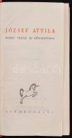 József Attila összes versei és műfordításai. Sajtó alá rendezte Bálint György. Bp,. é. n. Cserépfalv...