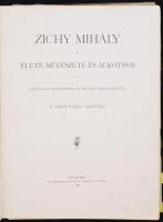 Zichy Mihály élete, művészete és alkotásai. Tizennyolc szövegképpel és negyven műmelléklettel. A Pes...