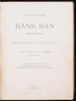 Katona József: Bánk bán. Dráma öt felvonásban. Csók István képeivel illusztrált díszkiadás. A Pesti ...