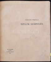 Herczeg Ferenc: Szelek szárnyán. ALÁÍRT! Bp., 1905, Az Újság ajándéka előfizető részére. Félvászon k...