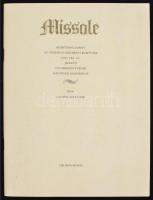 Missale. Az Országos Széchenyi Könyvtár Cod. Lat. 221. jelzetű úti misekönyvének hasonmása. Papír vé...