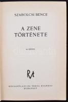 Szabolcsi Bence: A zene története. 84 képpel. Bp., 1940, Rózsavölgyi és Társa Kiadása. Kiadói egészv...