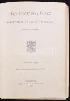 Gróf Benyovszky Móricz saját emlékiratai és útleírásai II. kötet. Bp., 1888, Ráth Mór. Félvászon kötés, lapok kijárnak, kopott állapotban.