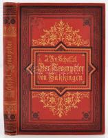 Joseph Victor von Scheffel. Der Trompeter von Säckingen. Stuttgart, 1881, Adolf Bonz & Co. Kiadói aranyozott egészvászon-kötésben.