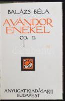 Balázs Béla: A vándor énekel Op.II. Bp., 1911, A Nyugat Kiadása. Kiadói félvászon kötés, jó állapotb...
