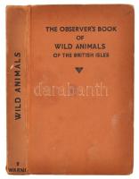 W.J. Stokoe: Observers Book of Wild Animals of The British Isles. London, 1938, Frederick Warne & Co. Kiadói kopottas, egészvászon-kötésben.