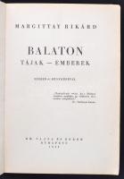 Margittay Rikárd: Balaton. Tájak - emberek. A szerző 61 fényképével. Bp. 1943. Vajna és Bokor. 320 l. A lapszámozáson belül egészoldalas képekkel. Kiadói kopottas, laza félvászon-kötésben.