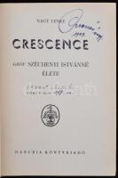 Nagy Lenke: Crescence. Gróf Széchenyi Istvánné élete. Pécs, Danubia Könyvkiadó. Kiadói félvászon köt...