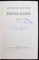 Szentmihályiné Szabó Mária: Zrínyi Ilona. Bp., 1940, Singer és Wolfner. Kiadói egészvászon kötés, pa...