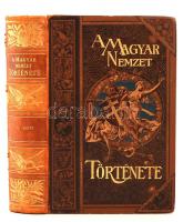 A magyar nemzet története I-X. köt. Szerk. Szilágyi Sándor. Bp., 1895-1897, Athenaeum. Komplett. Kia...