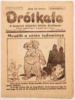 1942 Drótkfefe, A magyar közélet tréfás hetilapja, szerk.:Lukách Gyula, 3 száma, pp.:8, 32x24cm