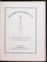 Madonna-könyv. A festőművészet 60 remeke Sik Sándor versével. Bp., 1924, Szent-István-Társulat. 64 l...