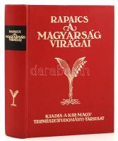 Rapaics Raymund: A magyarság virágai. A virágkultusz története. Reprint kiadás. Bp., 1986, ÁKV. 423 p. Kiadói nyl-kötésben, jó állapotban.