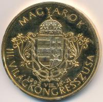 Bognár György (1944-) 1992. "Magyarok III. Világkongresszusa / Kőrösi Csoma Sándor" aranyozott fém emlékérem (42,5mm) T:2-(PP) ü., ph.