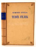 Kornis Gyula: Tudós fejek. Tudós fejek. Bp., 1942, Franklin. 204 p. Kiadói aranyozott félvászon-kötésben, jó állapotban.