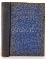 Wolfgang Hoffmann-Harnisch: Brazília. Egy forróövi nagybirodalom. Ford. Dr. Csordás Nóra. Bp., é.n., Athenaeum. Kiadói félvászon kötésben, jó állapotban.