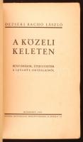 Dezséri Bachó László: A közeli keleten. Benyomások, útijegyzetek, a Levante országaiból. Bp., 1935, ...