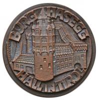 Ausztria DN "Burg Hasegg - Hall in Tirol" Br emlékérem eredeti tokban (47mm) T:1
Austria ...