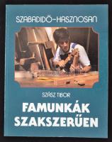 Szász Tibor: Famunkák szakszerűen. Bp., 1986, Műszaki. Kiadói papírkötésben.