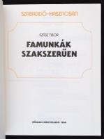 Szász Tibor: Famunkák szakszerűen. Bp., 1986, Műszaki. Kiadói papírkötésben