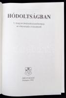 Hódoltságban. I. magyar történelmi konferencia az elnyomatás évtizedeiről. Szerkesztette Kiss Dénes....