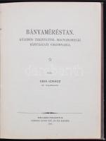 Csia Ignácz:Bányaméréstan. Különös tekintettel Magyarország bányászati viszonyaira.  A Magyar Bányás...