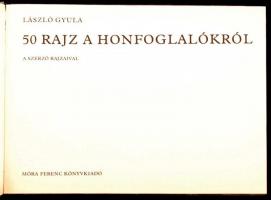 László Gyula: 50 rajz a honfoglalásról. Bp., 1982, Móra. Kiadói kartonkötésben