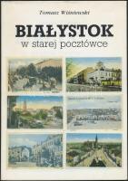 Bialystok w starej pocztówce. Tomasz Wisniewski; Krajowa Agencja Wydawnicza, 1990 / history of the c...