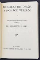 Brodarics históriája a mohácsi vészről. Fordította és jegyzetekkel ellátta: Dr. Szentpétery Imre. Re...