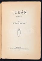 Kozma Andor: Turán. Ősrege. Bp., 1922, MTA. 247 p. Kiadói, felvágatlan papírkötésben. Első kiadás!