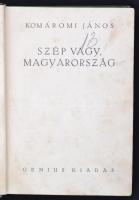 Komáromi János: Szép vagy Magyarország. Bp., é.n., Genius. 191 p. Kopottas kiadói egészvászon-kötésb...