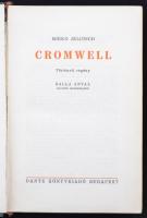Mirko Jelusich: Cromwell. (Korok és hősök) Balla Antal bevezető tanulmányával. Ford. Aradi Péter. Bp...