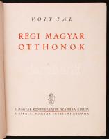 Voit Pál: Régi magyar otthonok. Bp., 1943, Királyi Magyar Egyetemi Nyomda. Kiadói félvászonkötésben, jó állapotban. Számos képpel.