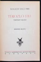 Szalacsy Rácz Imre: Tékozló fiu.. Budapest, é.n., Turul Szépmíves Könyvkiadó. Kiadói egészvászon köt...