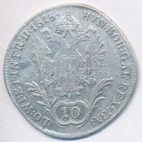 Ausztria 1815A 10kr Ag "I. Ferenc" T:3
Austria 1815A 10 Kreuzer Ag "Franz I" C:...