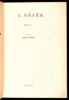 Márai Sándor: A nővér. Bp., 1946, Révai. 301 p. Kiadói félvászonkötésben, az előzéklapon ajándékozási bejegyzéssel. Első kiadás!