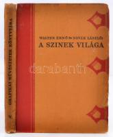 Walter Ernő és Novák László: A Szinek világa. Grafikai Művészetek Könyvtára. Budapest, 1927, Világosság Könyvnyomda. Kissé viseltes kiadói egészvászon kötésben.