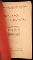 Három tárca a Balatonról. Írták Cserzy Mihály, Rábel Lászlóné, Csokonai Vitéz Mihály. Veszprém, 1911...