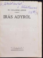 Zulawski: Irás Adyról. Bp., é.n. Renaissance (Korvin Testvérek ny.) 160 p. Korabeli kartonkötésben. ...